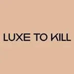 Luxe To Kill discount code